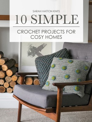 10 simple crochet projects for cosy homes