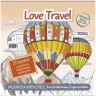 Раскраска-антистресс LOVE TRAVEL для влюбленных в путешествия (воздушные шары)